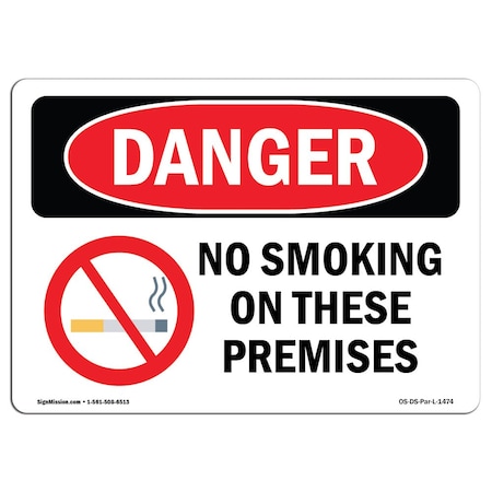 Signmission OSHA Danger Sign, No Smoking On These Premises, 14in X 10in Rigid Plastic, 10" W, 14" L, Landscape OS-DS-P-1014-L-1474
